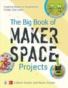 Graves, C: Big book of makerspace projects