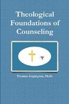 Theological Foundations of Counseling