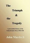 The Triumph and the Tragedy