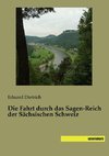 Die Fahrt durch das Sagen-Reich der Sächsischen Schweiz