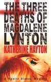 Hayton, K: Three Deaths of Magdalene Lynton