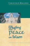 Waging Peace on Islam