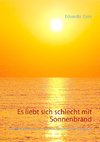 Es liebt sich schlecht mit Sonnenbrand