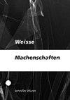 Weisse Machenschaften