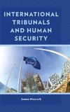 International Tribunals and Human Security