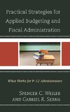 Practical Strategies for Applied Budgeting and Fiscal Administration