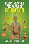 PLUMS, PEACHES AND PEARS OF EDUCATION