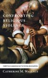 Confronting Religious Violence