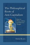 Philosophical Roots of Anti-Capitalism