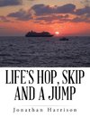 Life's Hop, Skip and a Jump