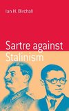 Sartre Against Stalinism