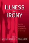 Illness and Irony