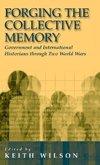 Forging the Collective Memory