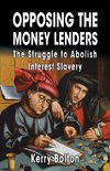 Opposing the Money Lenders