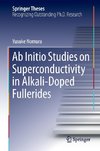 Ab Initio Studies on Superconductivity in Alkali-Doped Fullerides