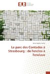 Le parc des Contades à Strasbourg : de l'enclos à l'enclave