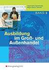 Ausbildung im Groß- und Außenhandel. 3. Ausbildungsjahr. Schülerband