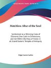 Matchless Altar of the Soul