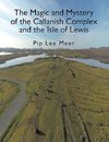 Lee Meer, P: Magic and Mystery of the Callanish Complex and