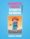 Diabetic Daisy Starts School