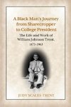 A Black Man's Journey from Sharecropper to College President