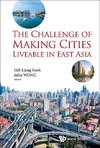 John, W:  Challenge Of Making Cities Liveable In East Asia,