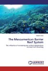 The Mesoamerican Barrier Reef System