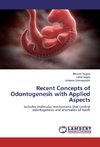 Recent Concepts of Odontogenesis with Applied Aspects