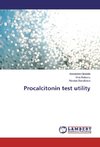 Procalcitonin test utility