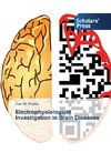 Electrophysiological Investigation in Brain Diseases