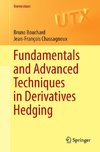 Fundamentals and Advanced Techniques in Derivatives Hedging