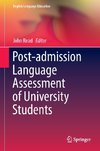 Post-admission Language Assessment of University Students