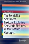 Biagioni, R: SenticNet Sentiment Lexicon: Exploring Semantic