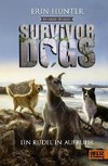 Survivor Dogs II 01. Dunkle Spuren. Ein Rudel in Aufruhr