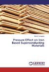 Pressure Effect on Iron Based Superconducting Materials