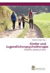 Kinder und Jugendlichenpsychotherapie