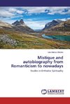 Mistique and autobiography from Romanticism to nowadays