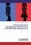 Urinary and Fecal Incontinence: Risk factors and EMG-BFB effectiveness