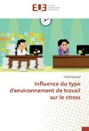 Influence du type d'environnement de travail sur le stress