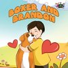 Boxer and Brandon