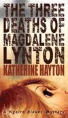 The Three Deaths of Magdalene Lynton