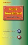 Ruhe bewahren