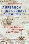 Aufbruch ins globale Zeitalter