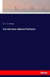 Zur Literatur Johann Fischarts