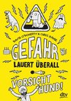 Gefahr lauert überall - Vorsicht, Hund!