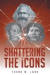 Shattering the Icons