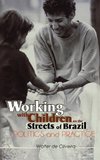 Working with Children on the Streets of Brazil