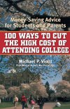 100 Ways to Cut the High Cost of Attending College