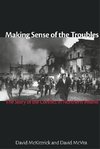 Making Sense of the Troubles