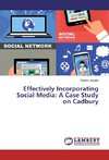 Effectively Incorporating Social Media: A Case Study on Cadbury